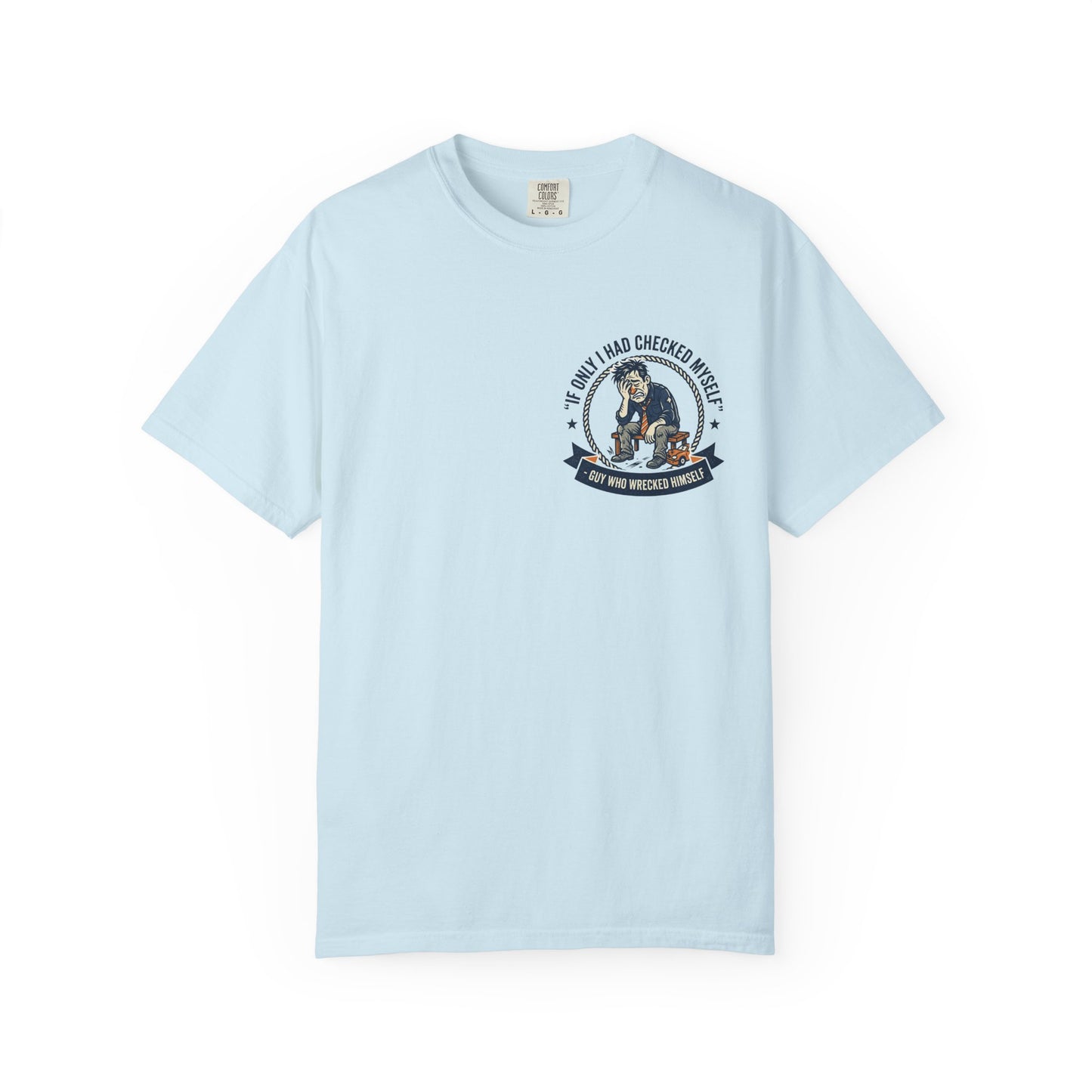 Funny Self Reflection T-Shirt – “If Only I Had Checked Myself” Vintage Humor Tee | Sarcastic Graphic Shirt