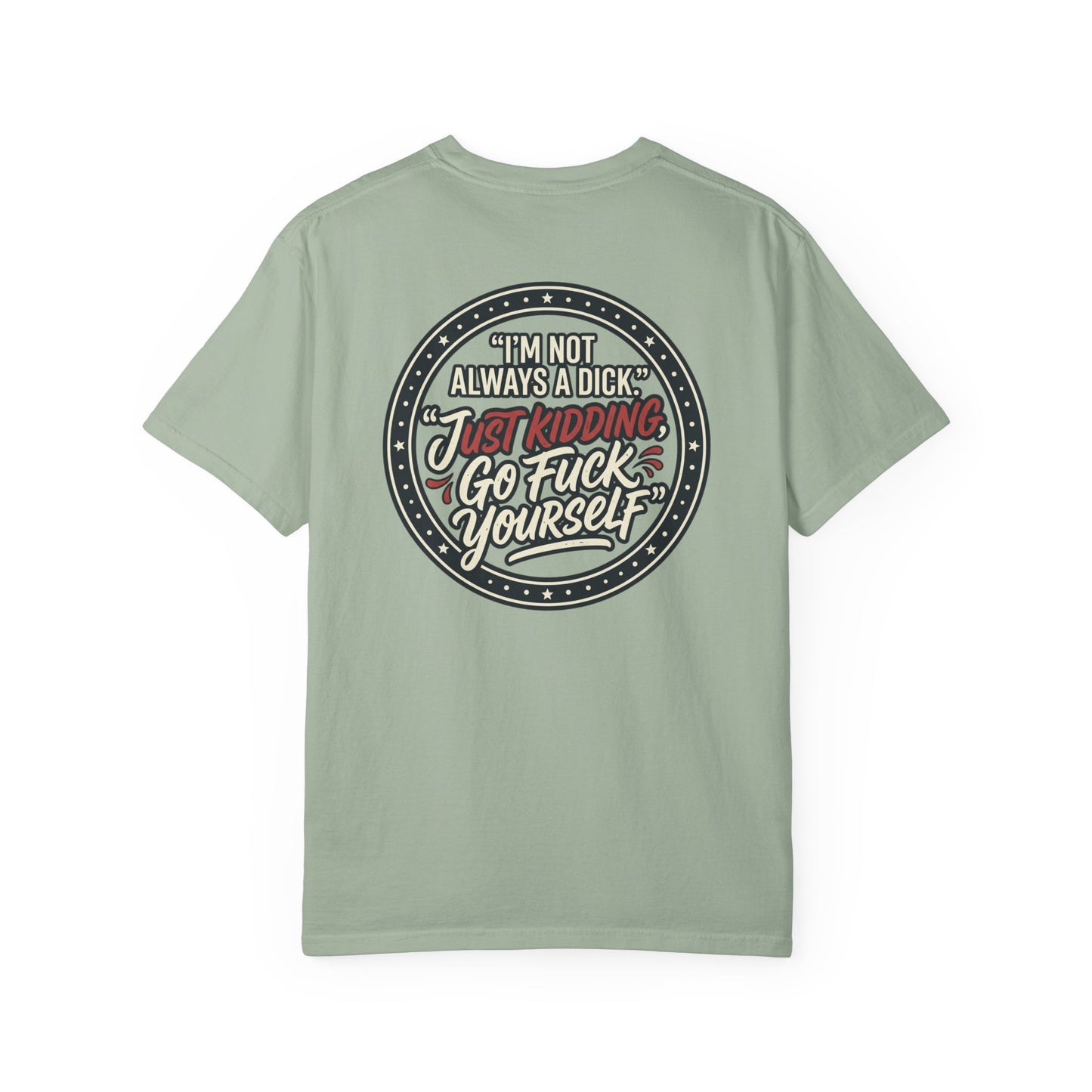 Funny Offensive Graphic T-Shirt – Sarcastic Statement Tee | Vintage Humor Shirt, Unisex Casual Tee
