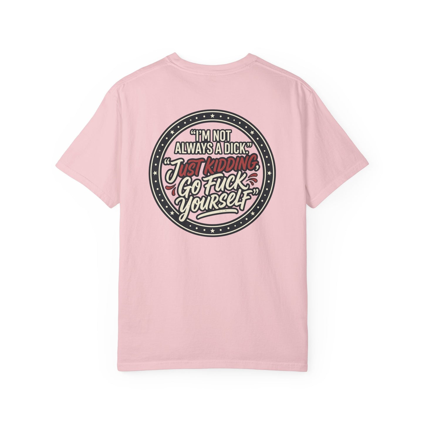Funny Offensive Graphic T-Shirt – Sarcastic Statement Tee | Vintage Humor Shirt, Unisex Casual Tee