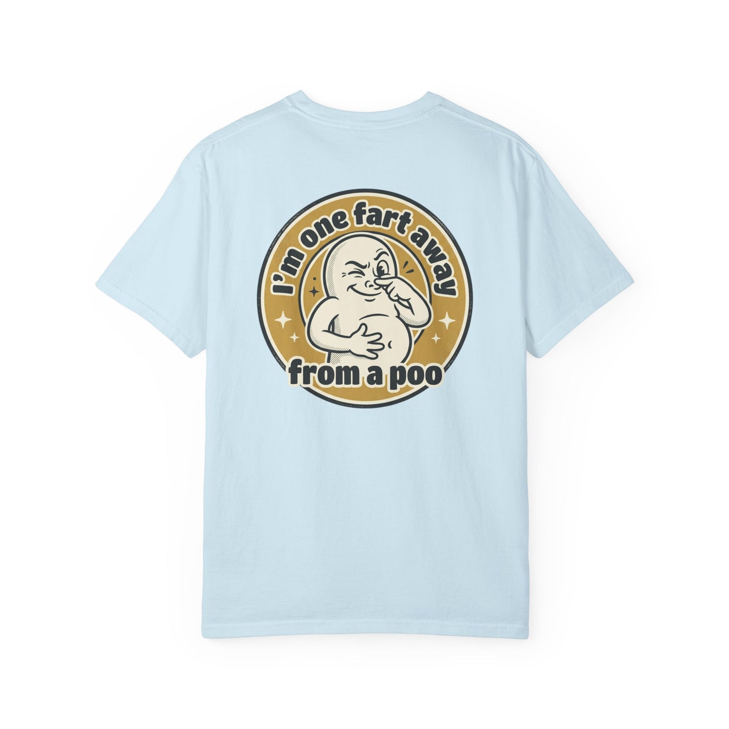 Funny Graphic T-Shirt – “I’m One Fart Away From a Poo” Retro Badge Tee | Sarcastic Humor Shirt