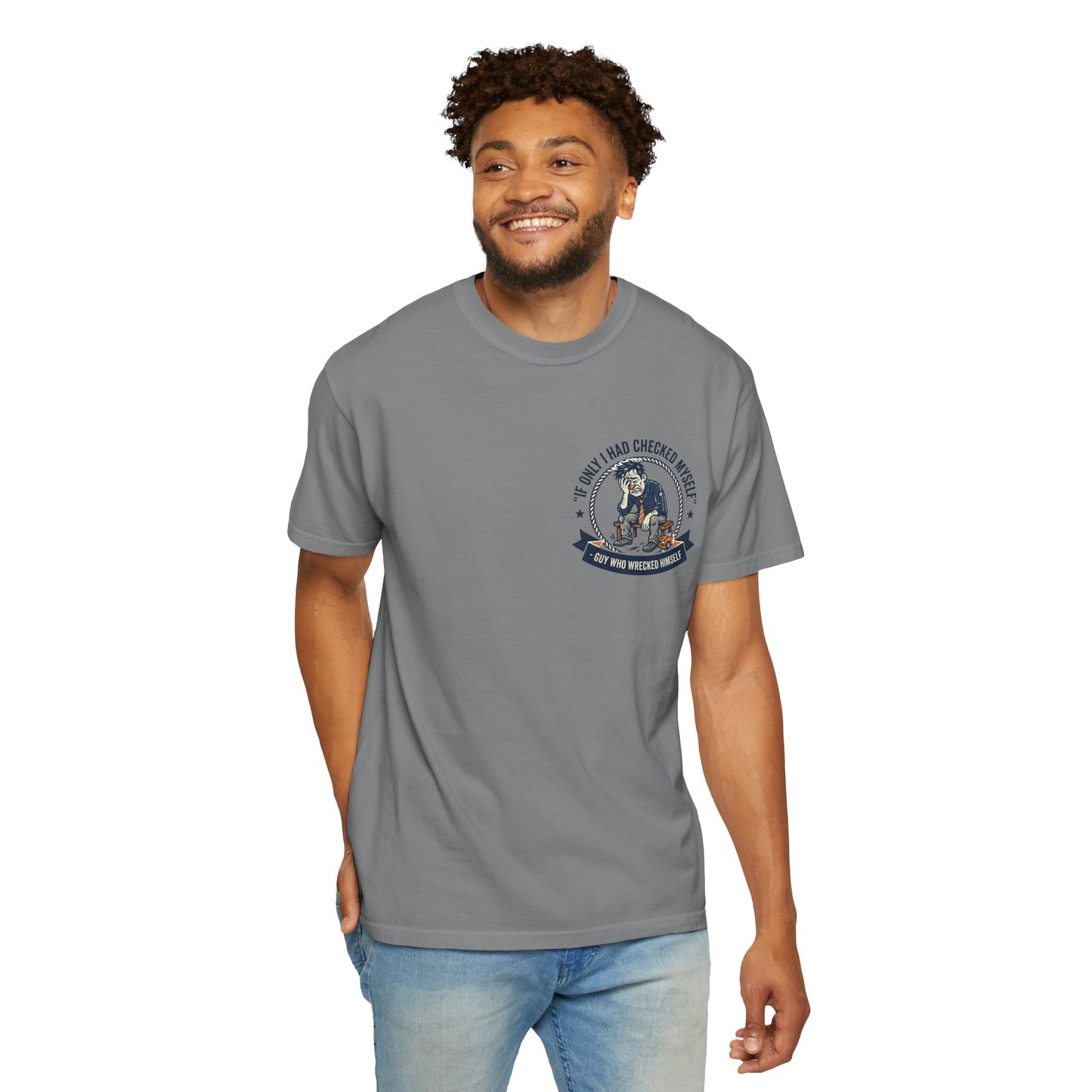Funny Self Reflection T-Shirt – “If Only I Had Checked Myself” Vintage Humor Tee | Sarcastic Graphic Shirt