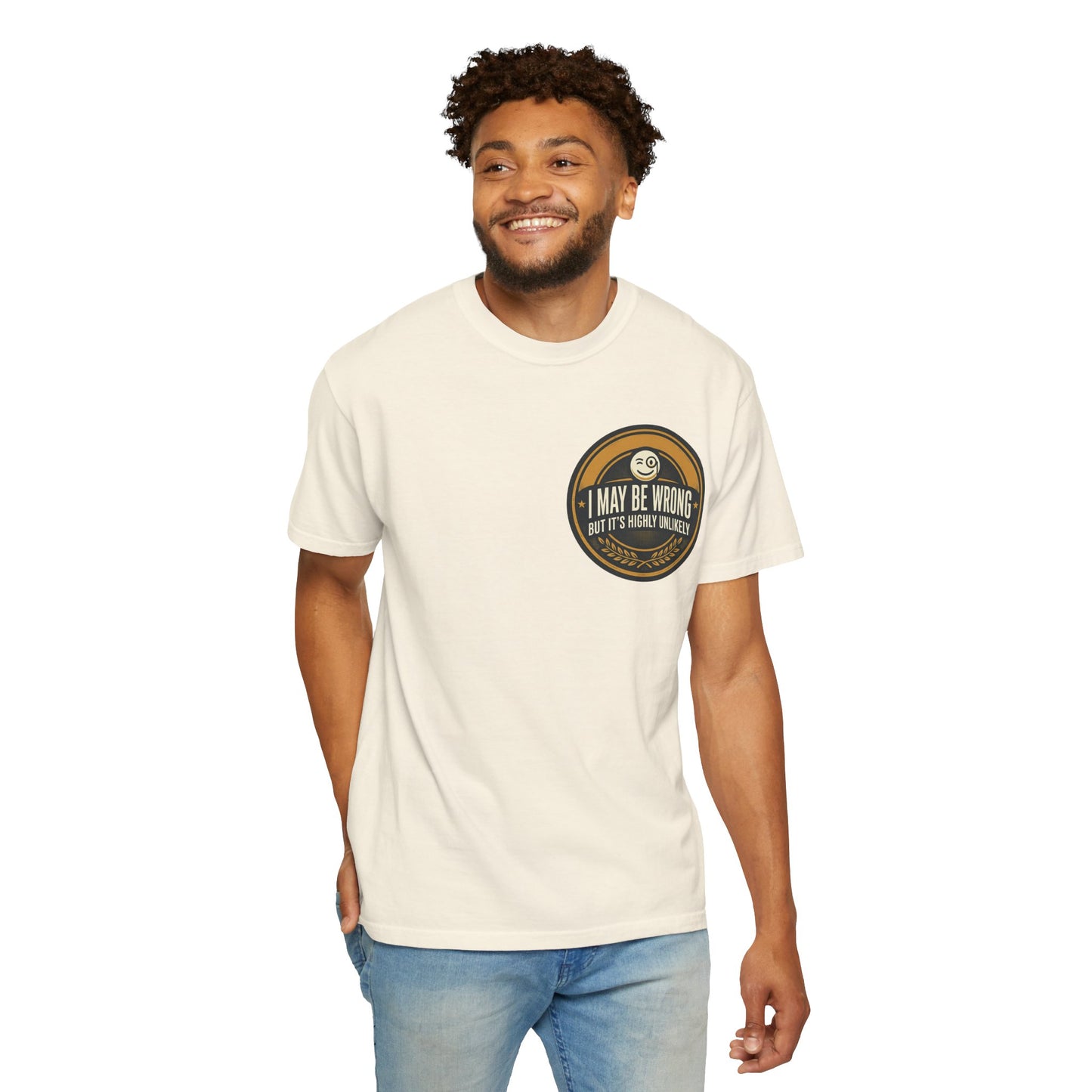 I May Be Wrong Funny T-Shirt – Vintage Badge Graphic Tee | Sarcastic Humor Shirt, Unisex Casual Tee
