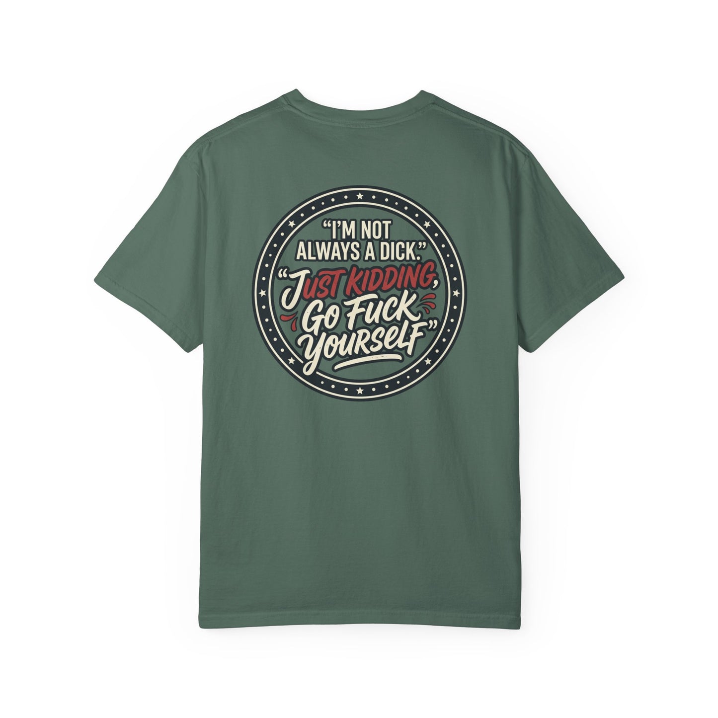 Funny Offensive Graphic T-Shirt – Sarcastic Statement Tee | Vintage Humor Shirt, Unisex Casual Tee