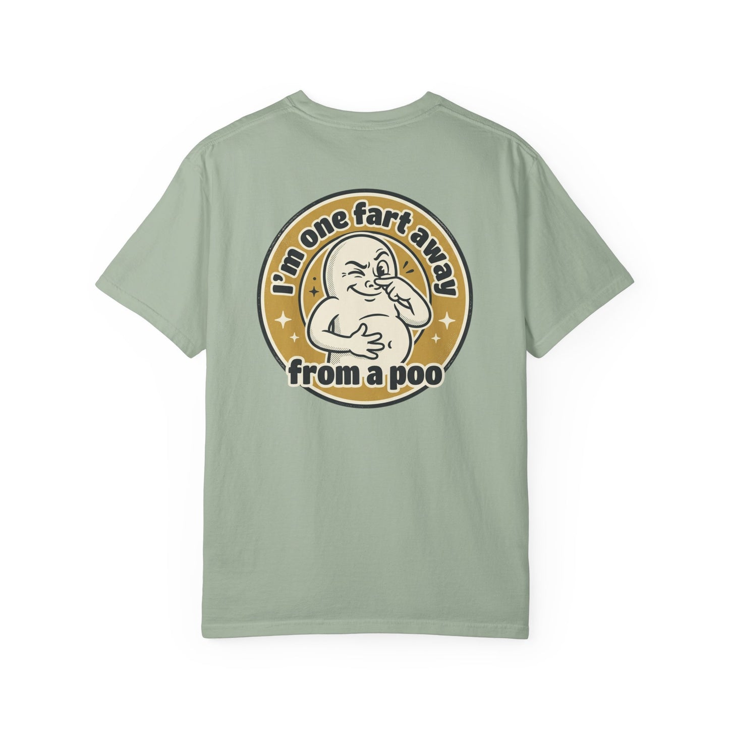 Funny Graphic T-Shirt – “I’m One Fart Away From a Poo” Retro Badge Tee | Sarcastic Humor Shirt