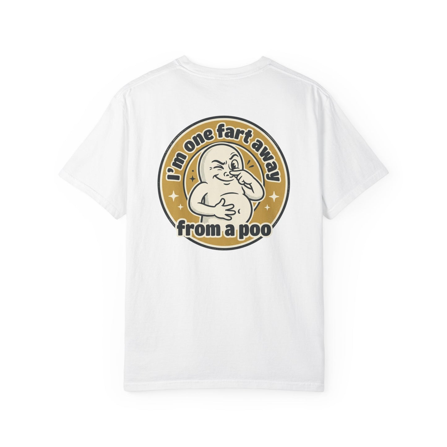 Funny Graphic T-Shirt – “I’m One Fart Away From a Poo” Retro Badge Tee | Sarcastic Humor Shirt
