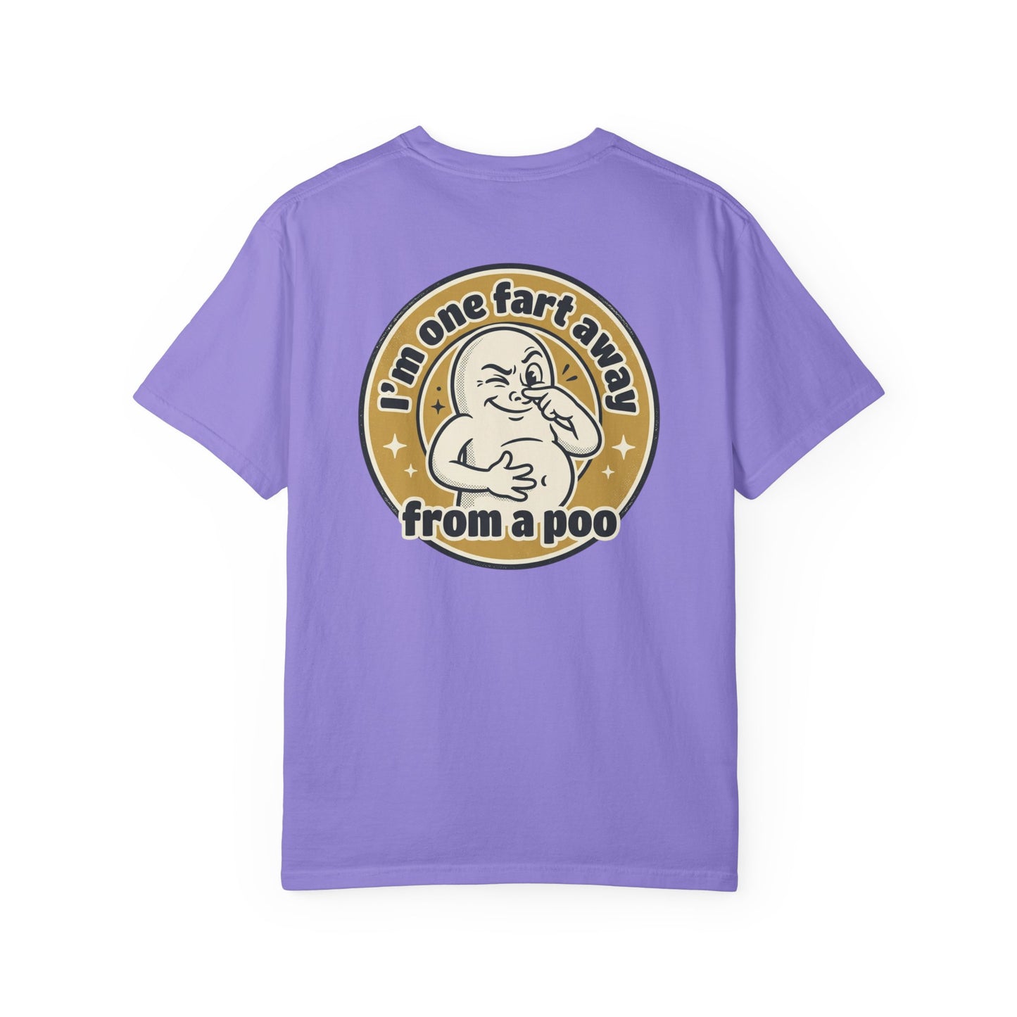 Funny Graphic T-Shirt – “I’m One Fart Away From a Poo” Retro Badge Tee | Sarcastic Humor Shirt