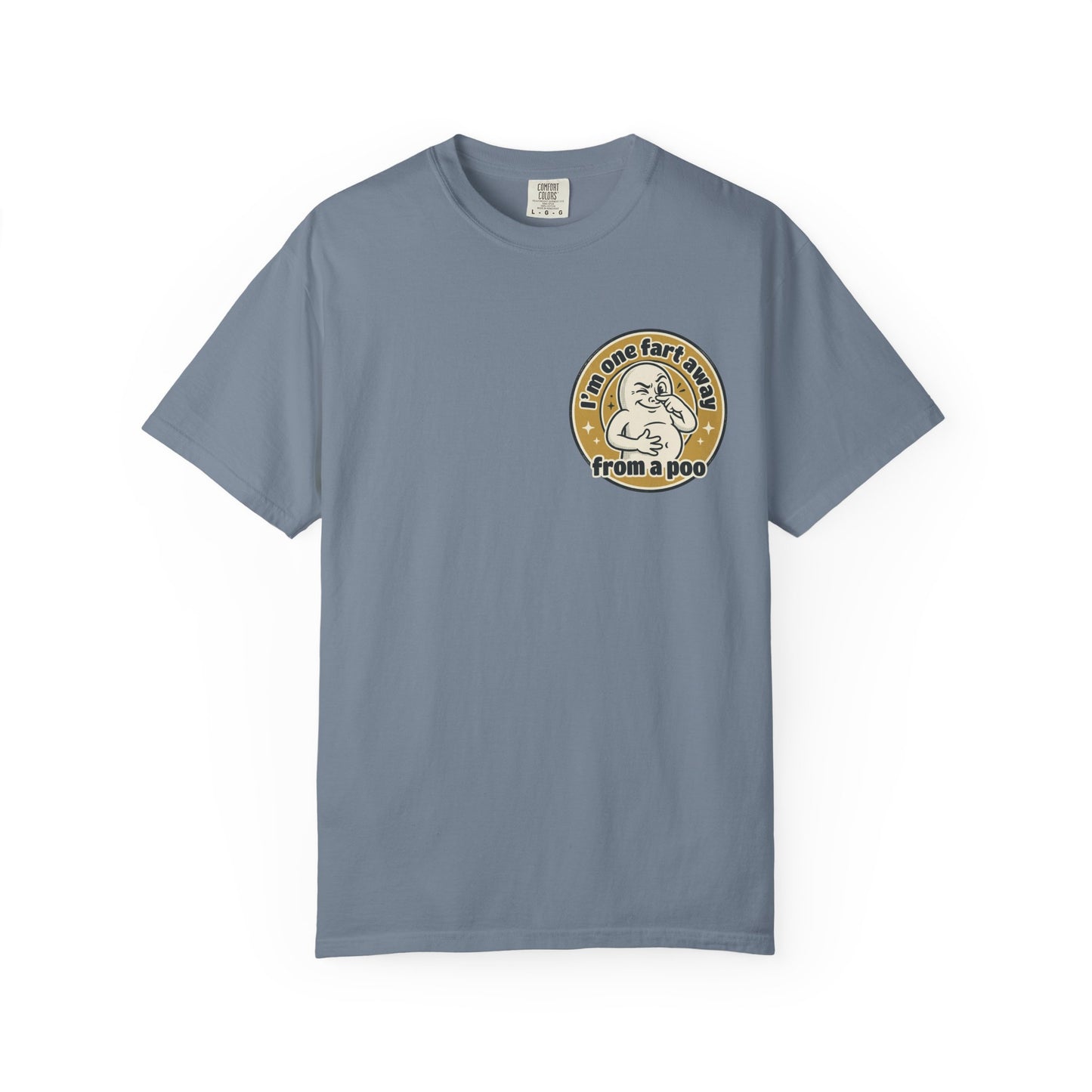 Funny Graphic T-Shirt – “I’m One Fart Away From a Poo” Retro Badge Tee | Sarcastic Humor Shirt