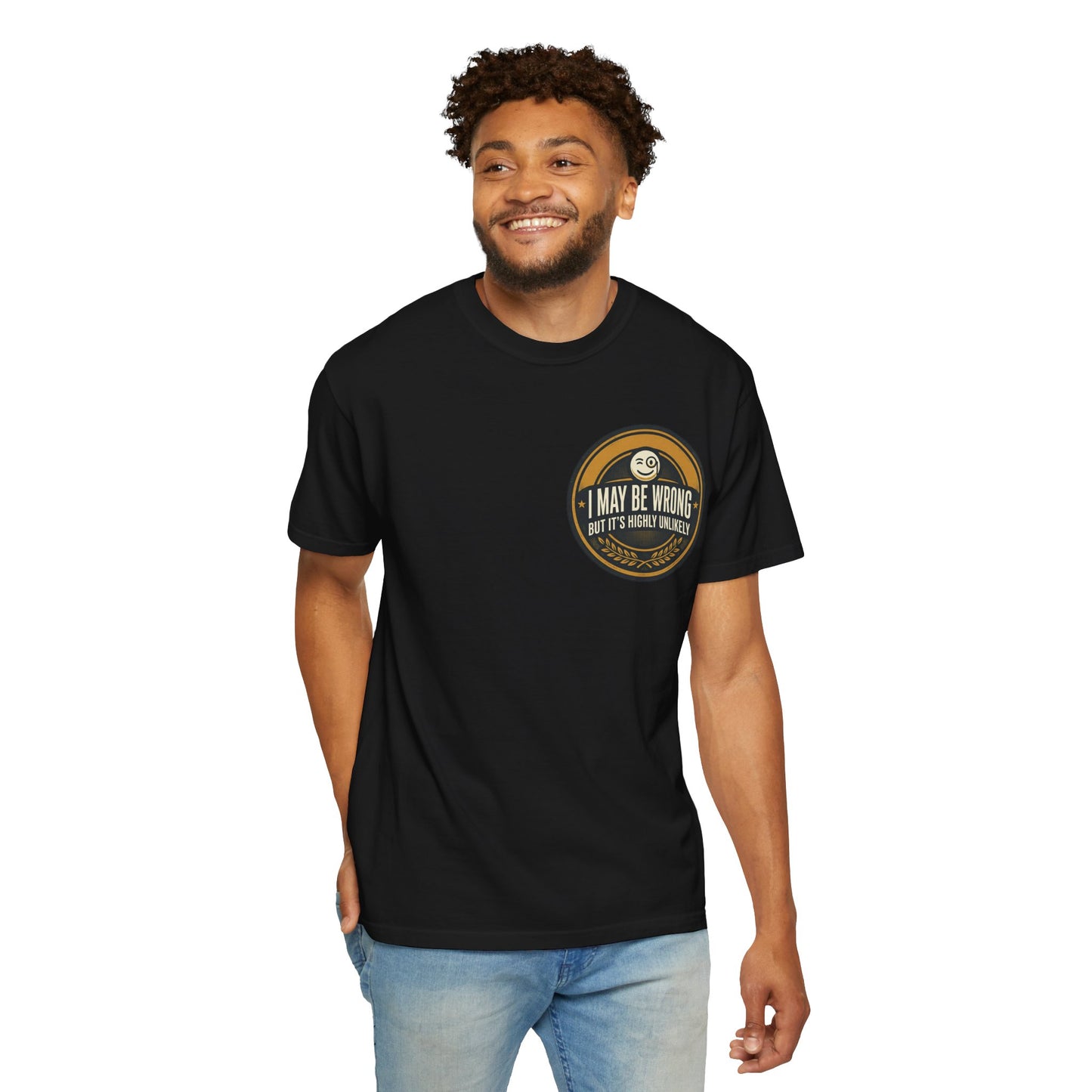 I May Be Wrong Funny T-Shirt – Vintage Badge Graphic Tee | Sarcastic Humor Shirt, Unisex Casual Tee