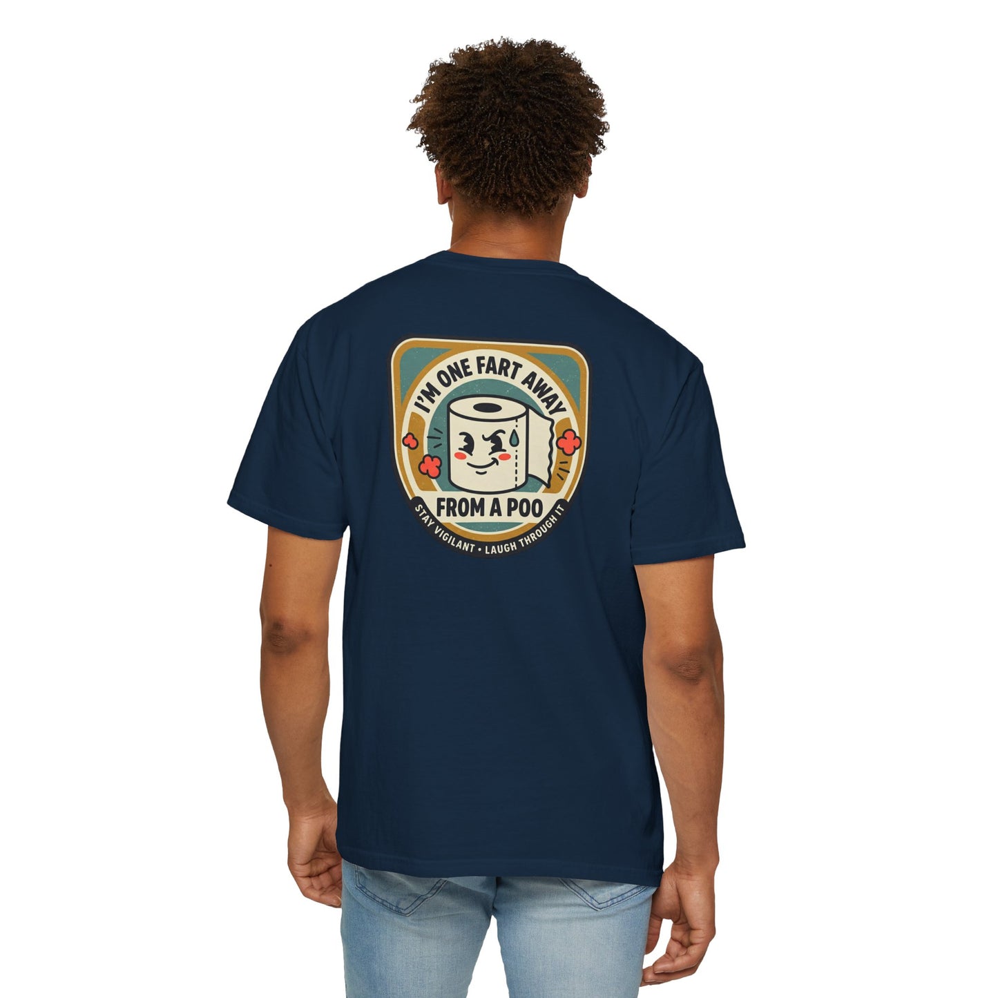 Funny Toilet Paper T-Shirt – “I’m One Fart Away From a Poo” Retro Badge Tee | Novelty Humor Shirt