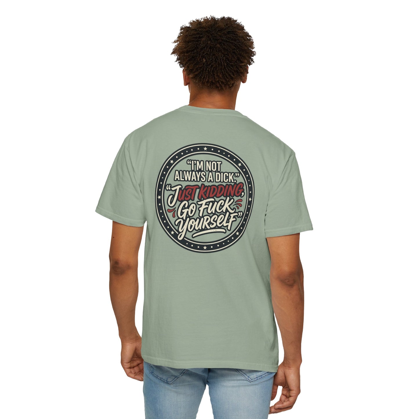 Funny Offensive Graphic T-Shirt – Sarcastic Statement Tee | Vintage Humor Shirt, Unisex Casual Tee