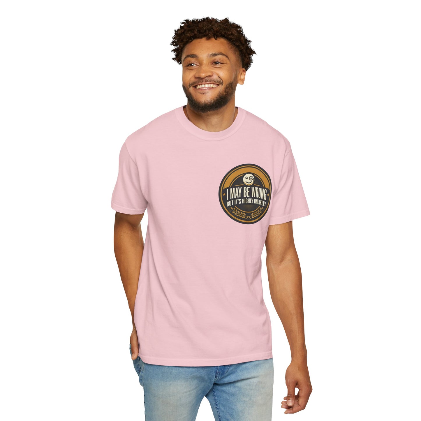 I May Be Wrong Funny T-Shirt – Vintage Badge Graphic Tee | Sarcastic Humor Shirt, Unisex Casual Tee