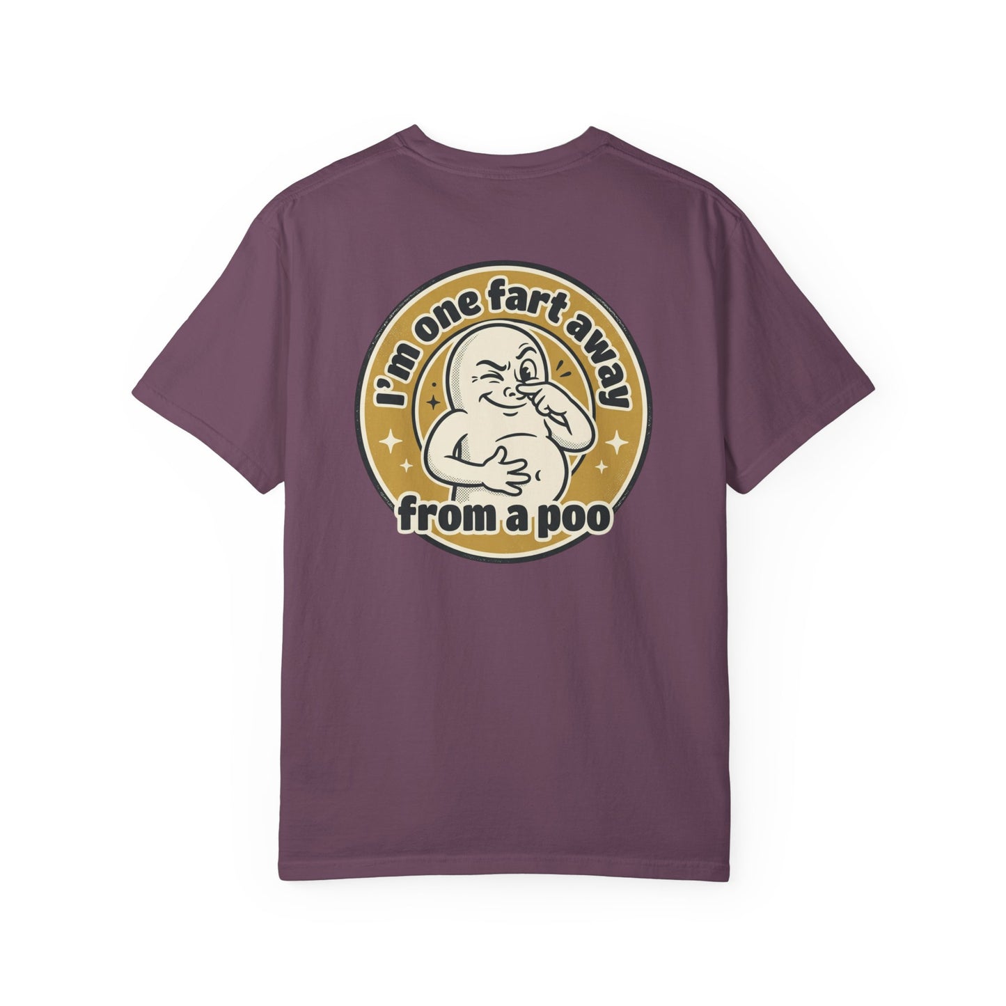 Funny Graphic T-Shirt – “I’m One Fart Away From a Poo” Retro Badge Tee | Sarcastic Humor Shirt