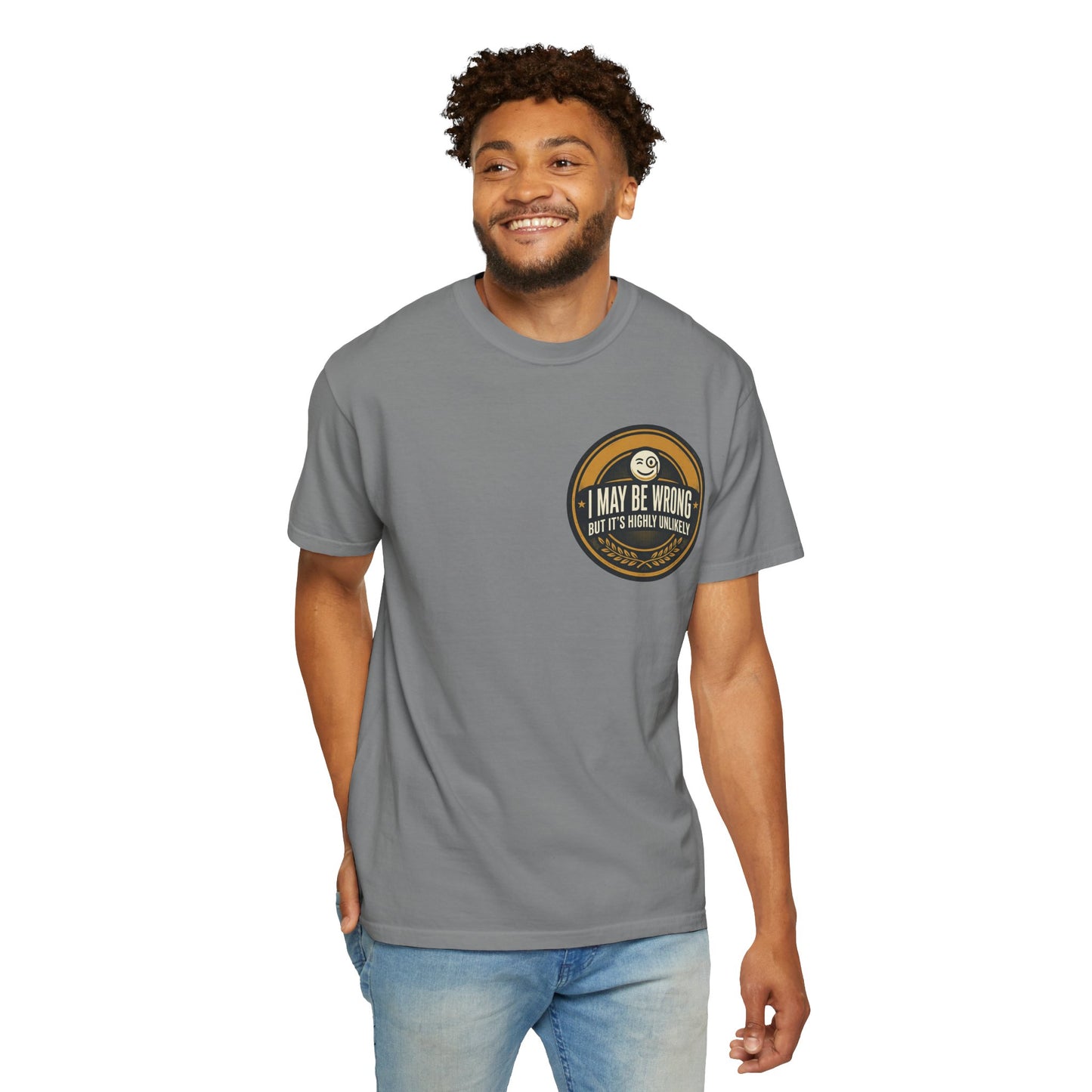 I May Be Wrong Funny T-Shirt – Vintage Badge Graphic Tee | Sarcastic Humor Shirt, Unisex Casual Tee