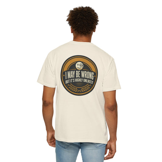 I May Be Wrong Funny T-Shirt – Vintage Badge Graphic Tee | Sarcastic Humor Shirt, Unisex Casual Tee