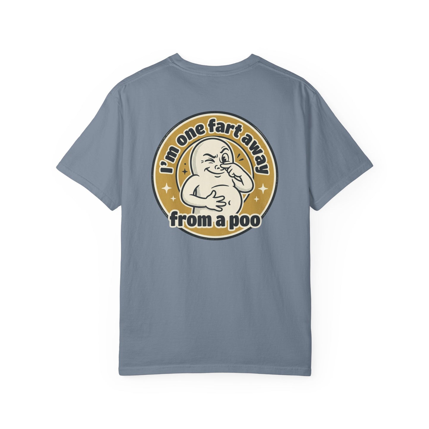 Funny Graphic T-Shirt – “I’m One Fart Away From a Poo” Retro Badge Tee | Sarcastic Humor Shirt