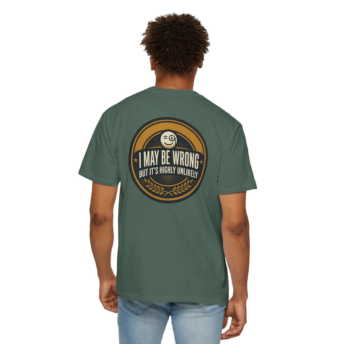 I May Be Wrong Funny T-Shirt – Vintage Badge Graphic Tee | Sarcastic Humor Shirt, Unisex Casual Tee