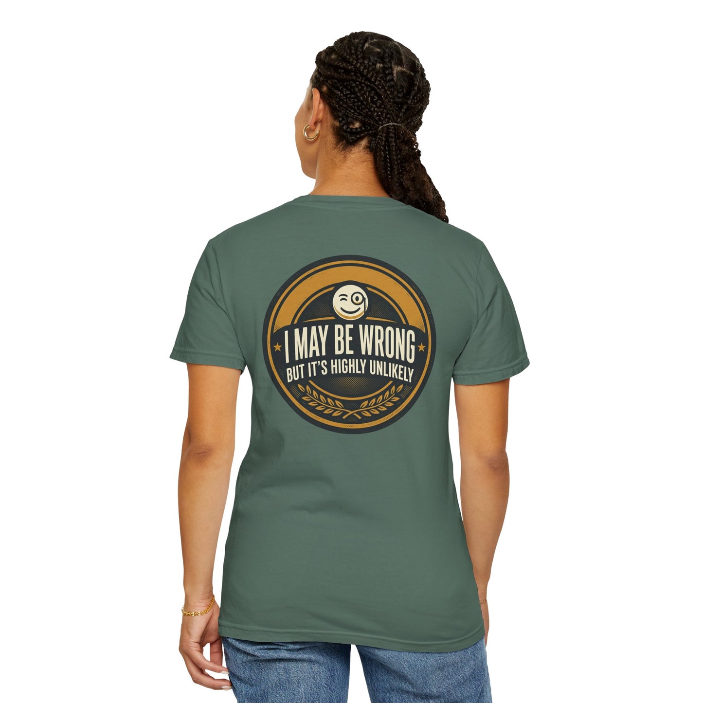 I May Be Wrong Funny T-Shirt – Vintage Badge Graphic Tee | Sarcastic Humor Shirt, Unisex Casual Tee