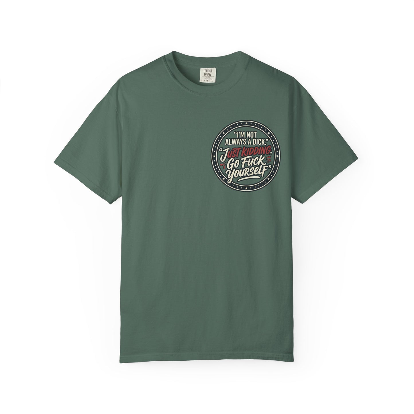 Funny Offensive Graphic T-Shirt – Sarcastic Statement Tee | Vintage Humor Shirt, Unisex Casual Tee