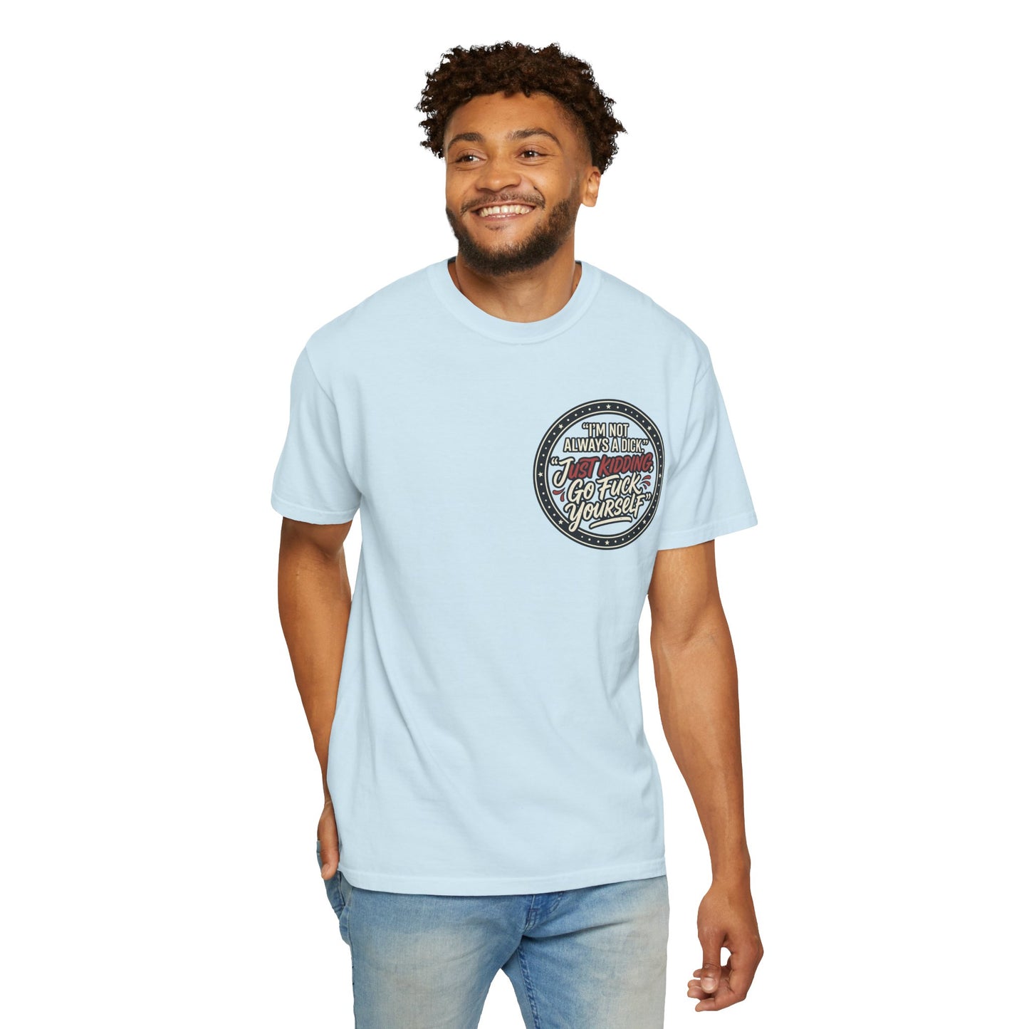 Funny Offensive Graphic T-Shirt – Sarcastic Statement Tee | Vintage Humor Shirt, Unisex Casual Tee