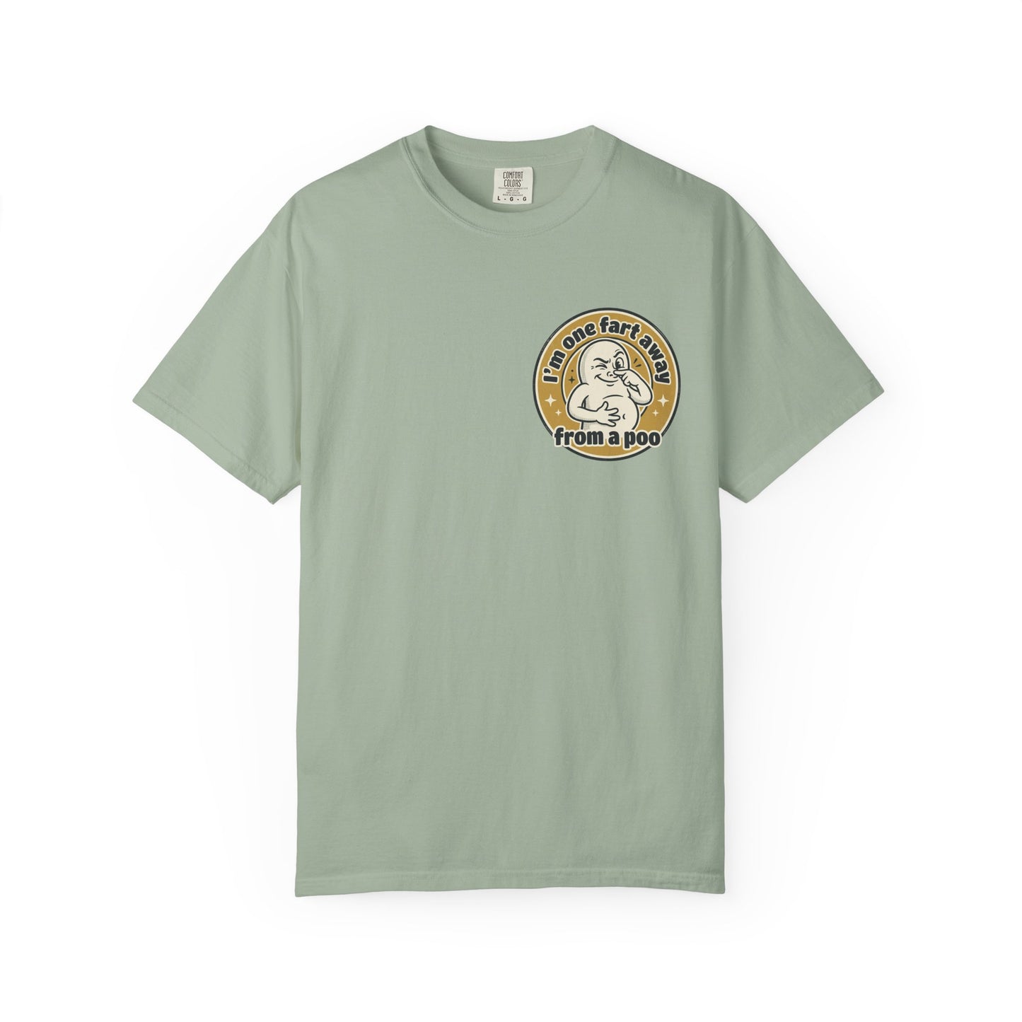 Funny Graphic T-Shirt – “I’m One Fart Away From a Poo” Retro Badge Tee | Sarcastic Humor Shirt