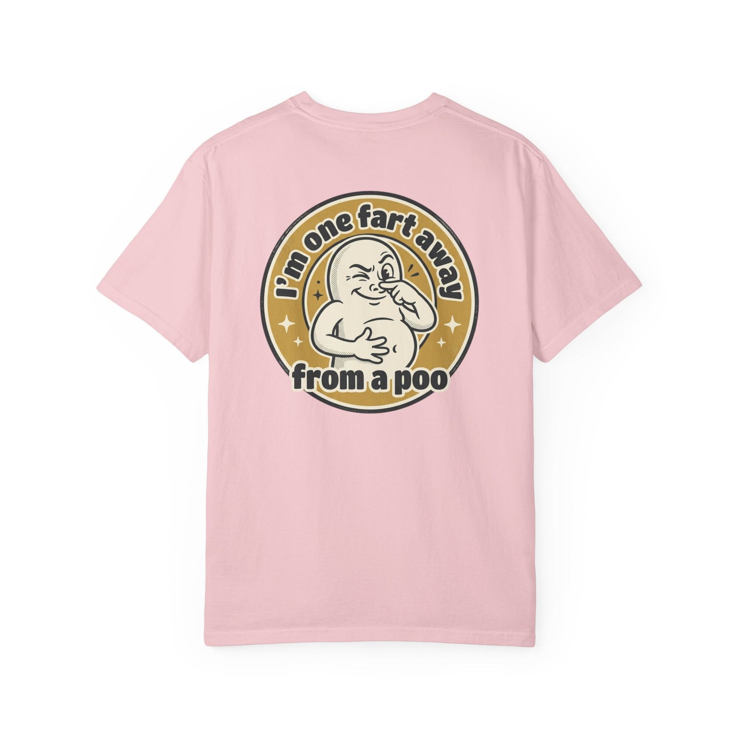 Funny Graphic T-Shirt – “I’m One Fart Away From a Poo” Retro Badge Tee | Sarcastic Humor Shirt