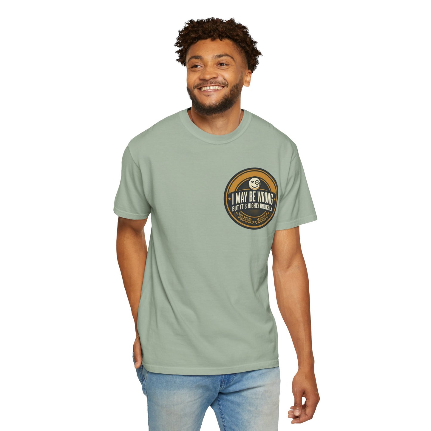 I May Be Wrong Funny T-Shirt – Vintage Badge Graphic Tee | Sarcastic Humor Shirt, Unisex Casual Tee