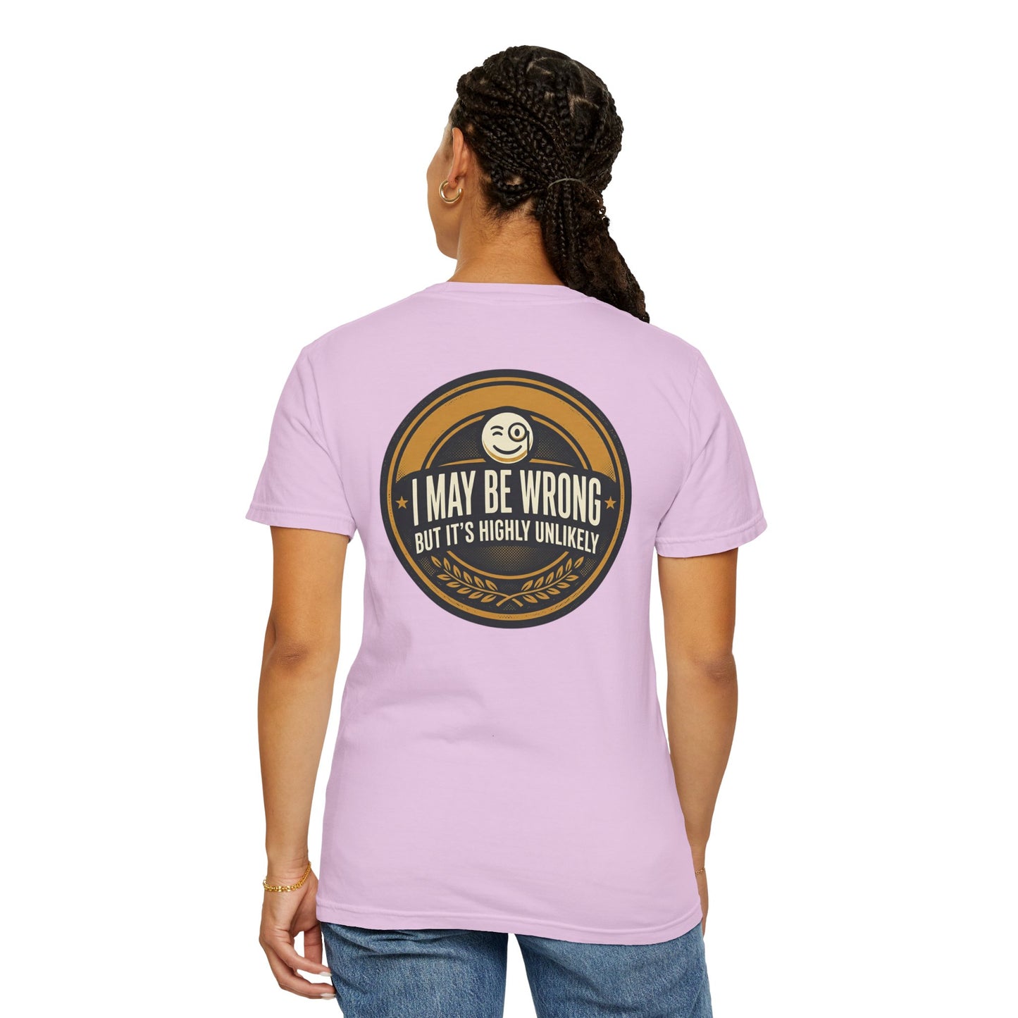 I May Be Wrong Funny T-Shirt – Vintage Badge Graphic Tee | Sarcastic Humor Shirt, Unisex Casual Tee