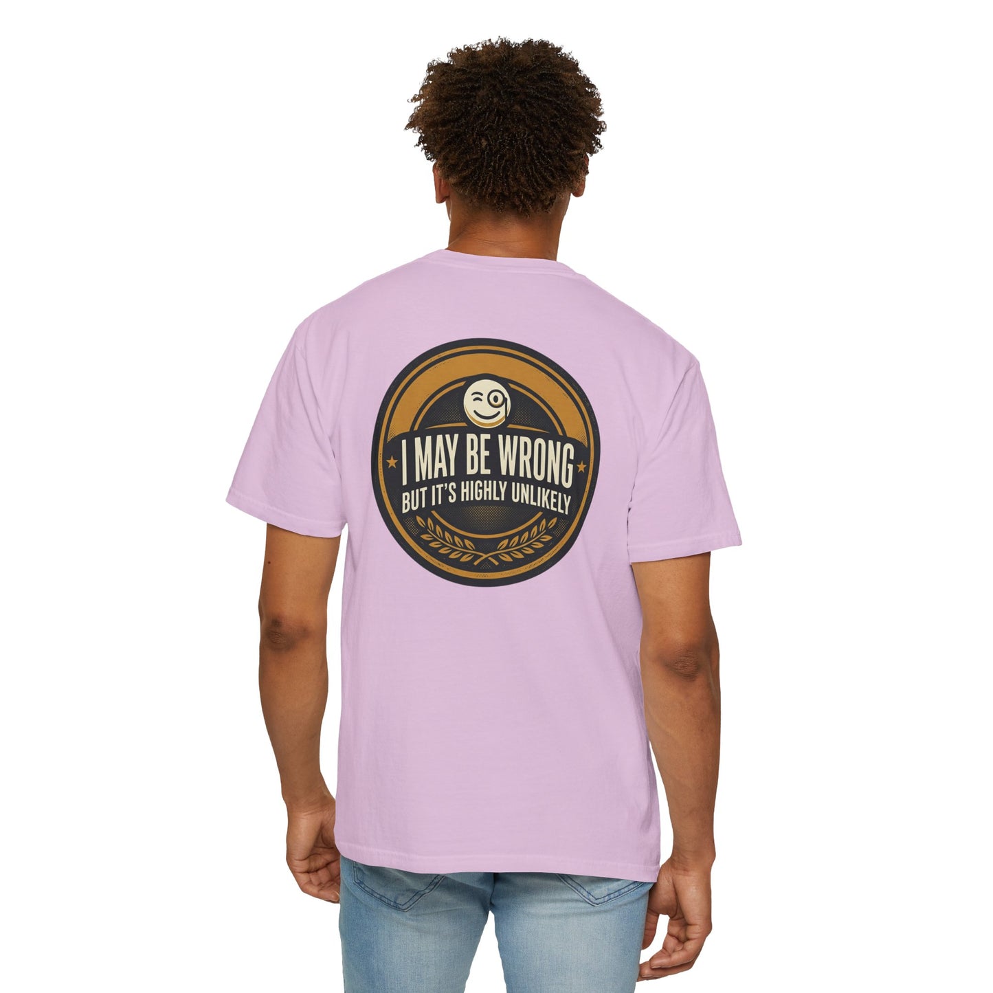 I May Be Wrong Funny T-Shirt – Vintage Badge Graphic Tee | Sarcastic Humor Shirt, Unisex Casual Tee