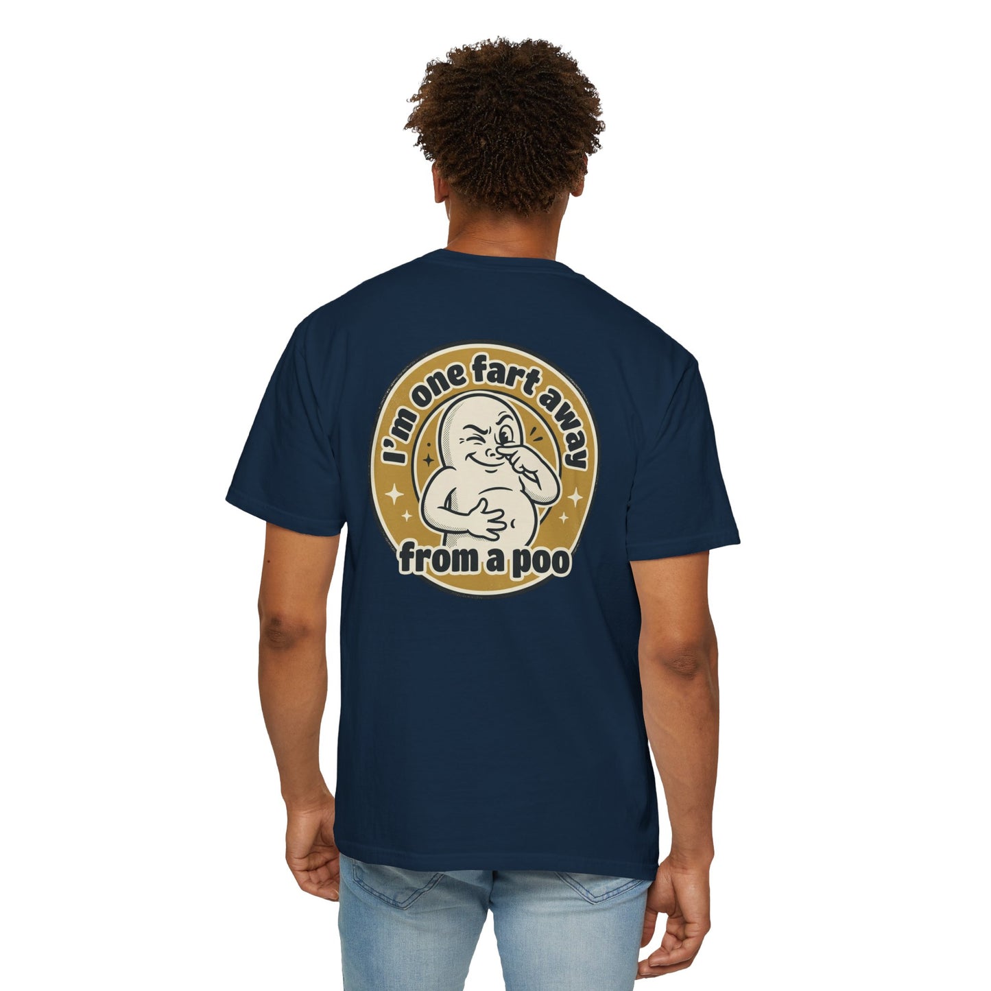 Funny Graphic T-Shirt – “I’m One Fart Away From a Poo” Retro Badge Tee | Sarcastic Humor Shirt