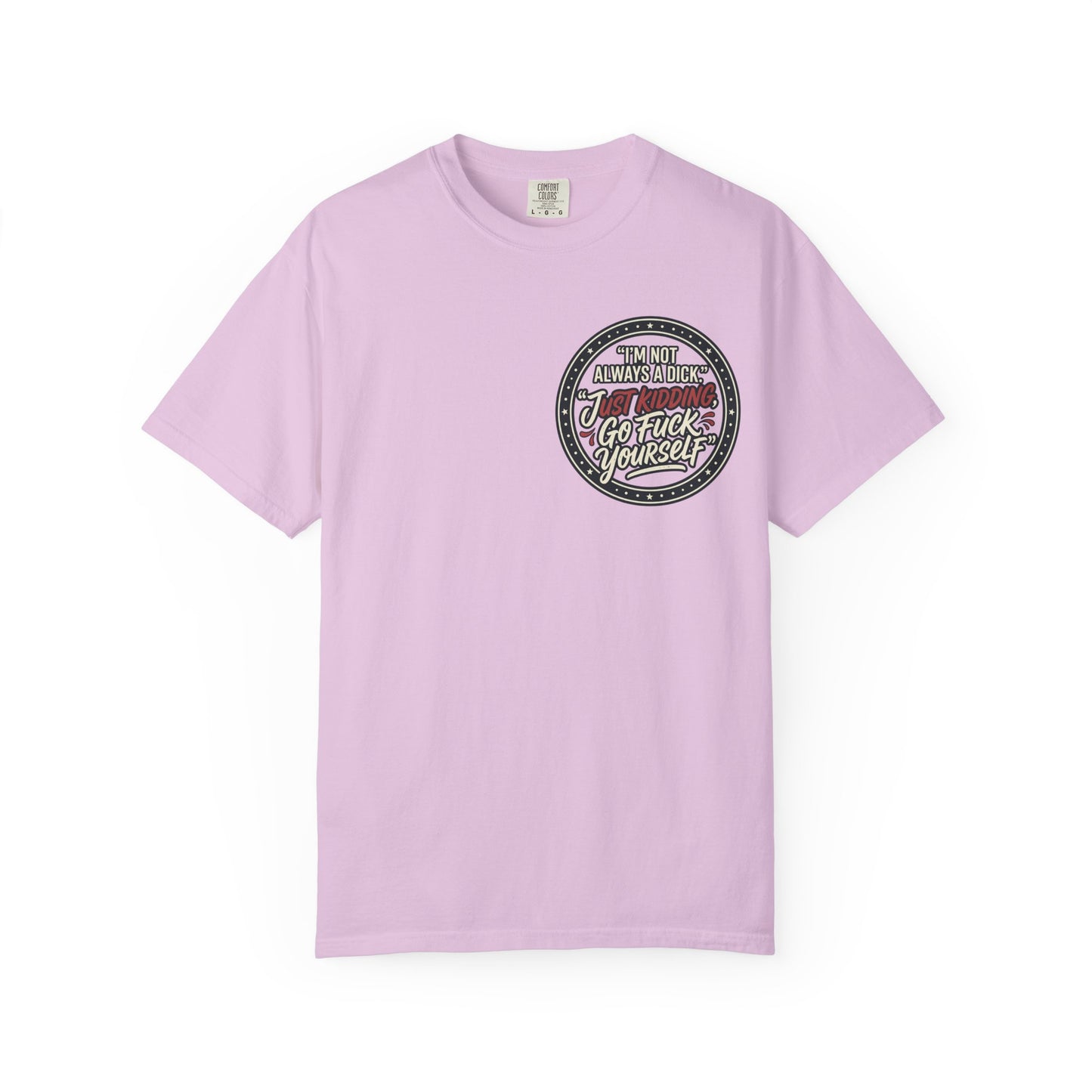 Funny Offensive Graphic T-Shirt – Sarcastic Statement Tee | Vintage Humor Shirt, Unisex Casual Tee