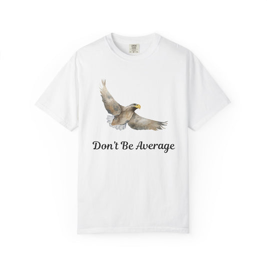 Eagle “Don’t Be Average” T-Shirt – Inspirational Graphic Tee | Vintage Motivational Nature Shirt