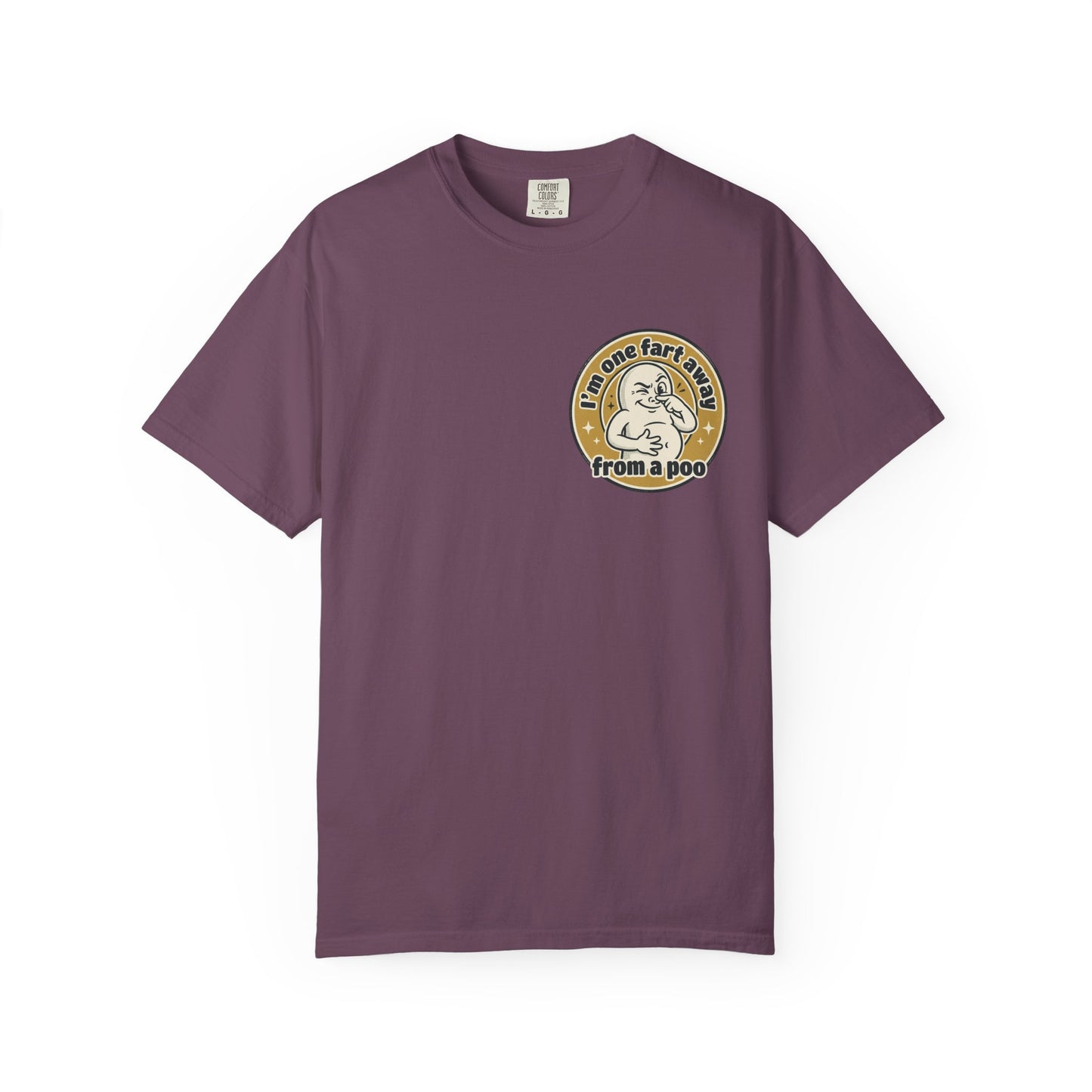 Funny Graphic T-Shirt – “I’m One Fart Away From a Poo” Retro Badge Tee | Sarcastic Humor Shirt